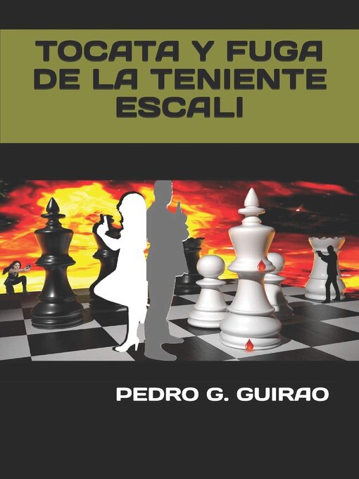Title details for TOCATA Y FUGA DE LA TENIENTE ESCALI by PEDRO G. GUIRAO - Wait list